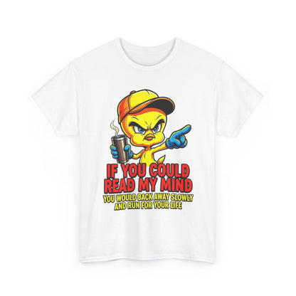 T-Shirt — “If You Could Read My Mind” Tweety Graphic Tee
