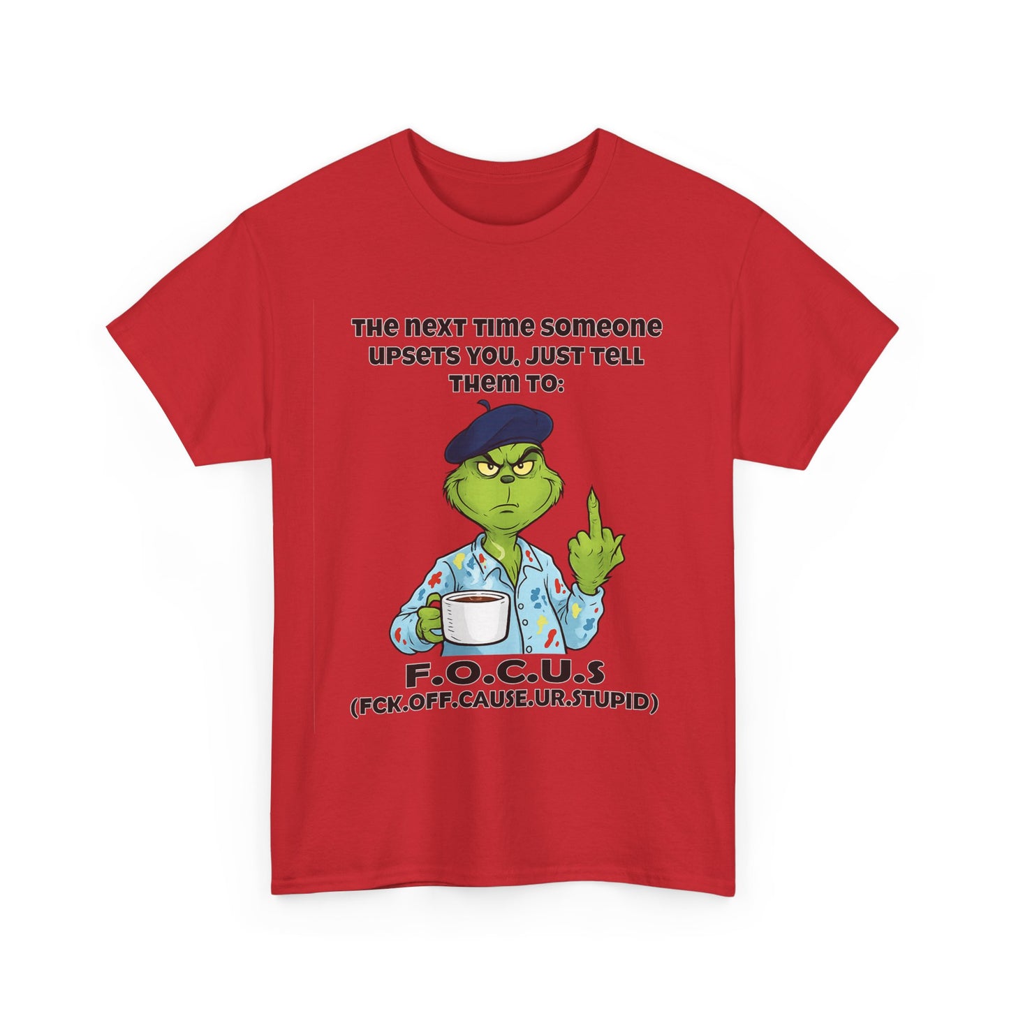 Funny F.O.C.U.S. T-Shirt — Sarcastic Cartoon Middle Finger Tee (The Next Time Someone Upsets You, Just Tell Them To: F.O.C.U.S.)
