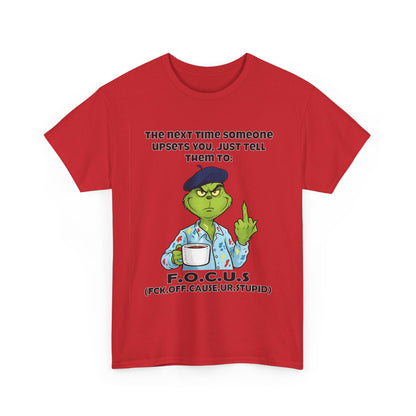 Funny F.O.C.U.S. T-Shirt — Sarcastic Cartoon Middle Finger Tee (The Next Time Someone Upsets You, Just Tell Them To: F.O.C.U.S.)