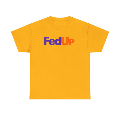 FedUp Graphic Tee – Funny Parody Logo T-Shirt
