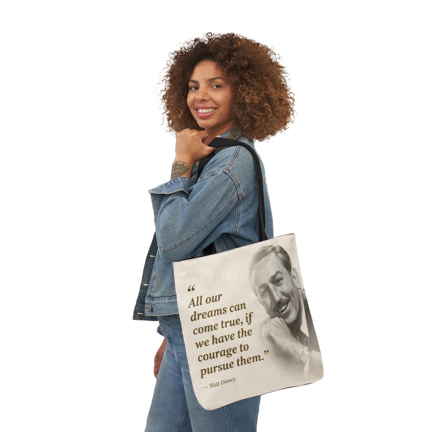 Tote Bag — Walt Disney Quote "All our dreams can come true, if we have the courage to pursue them."