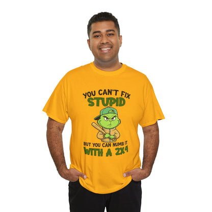 Funny Carpenter T‑Shirt — "You Can't Fix Stupid But You Can Numb It With a 2x4"