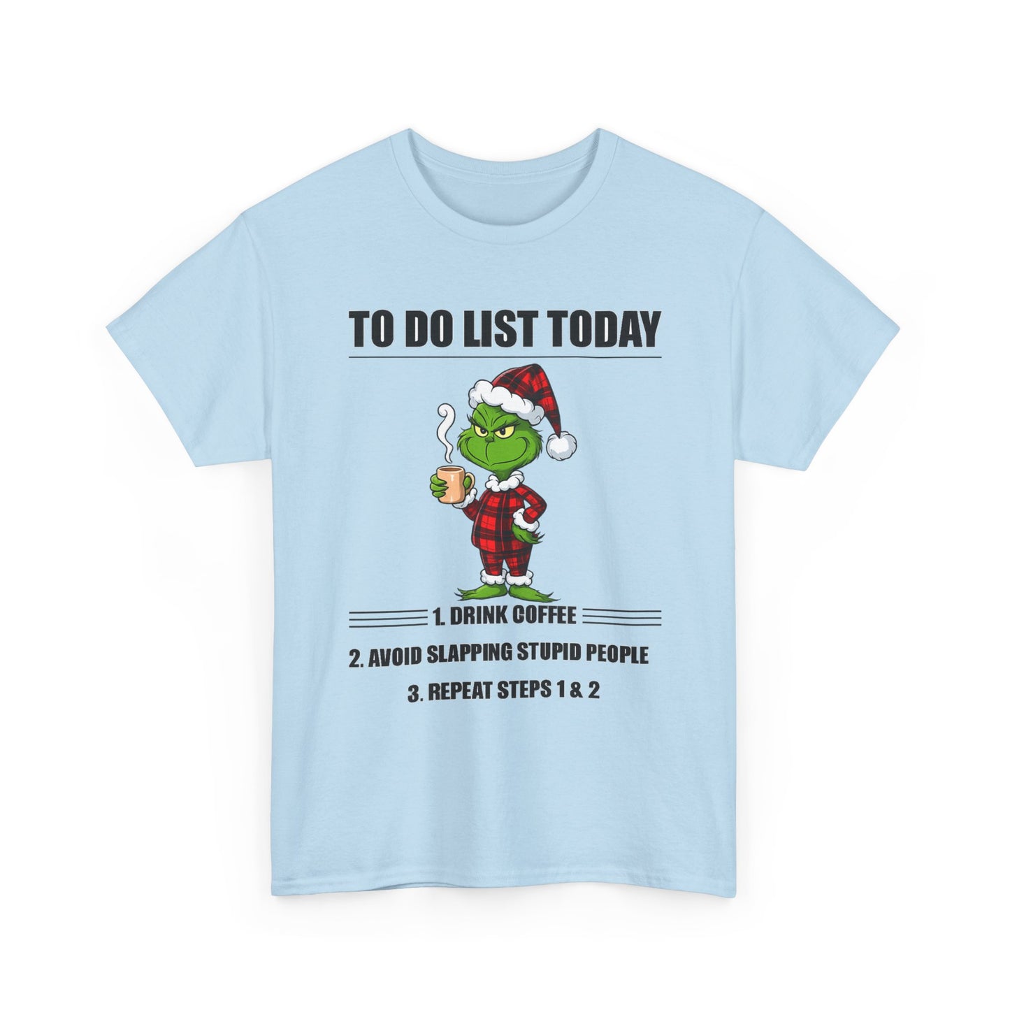 Grumpy Grinch Christmas T-Shirt — "To Do List Today" Holiday Tee