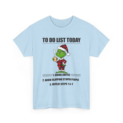 Grumpy Grinch Christmas T-Shirt — "To Do List Today" Holiday Tee