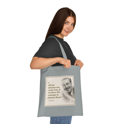 Walt Disney Quote Cotton Tote — "All our dreams can come true" Inspirational Canvas Bag