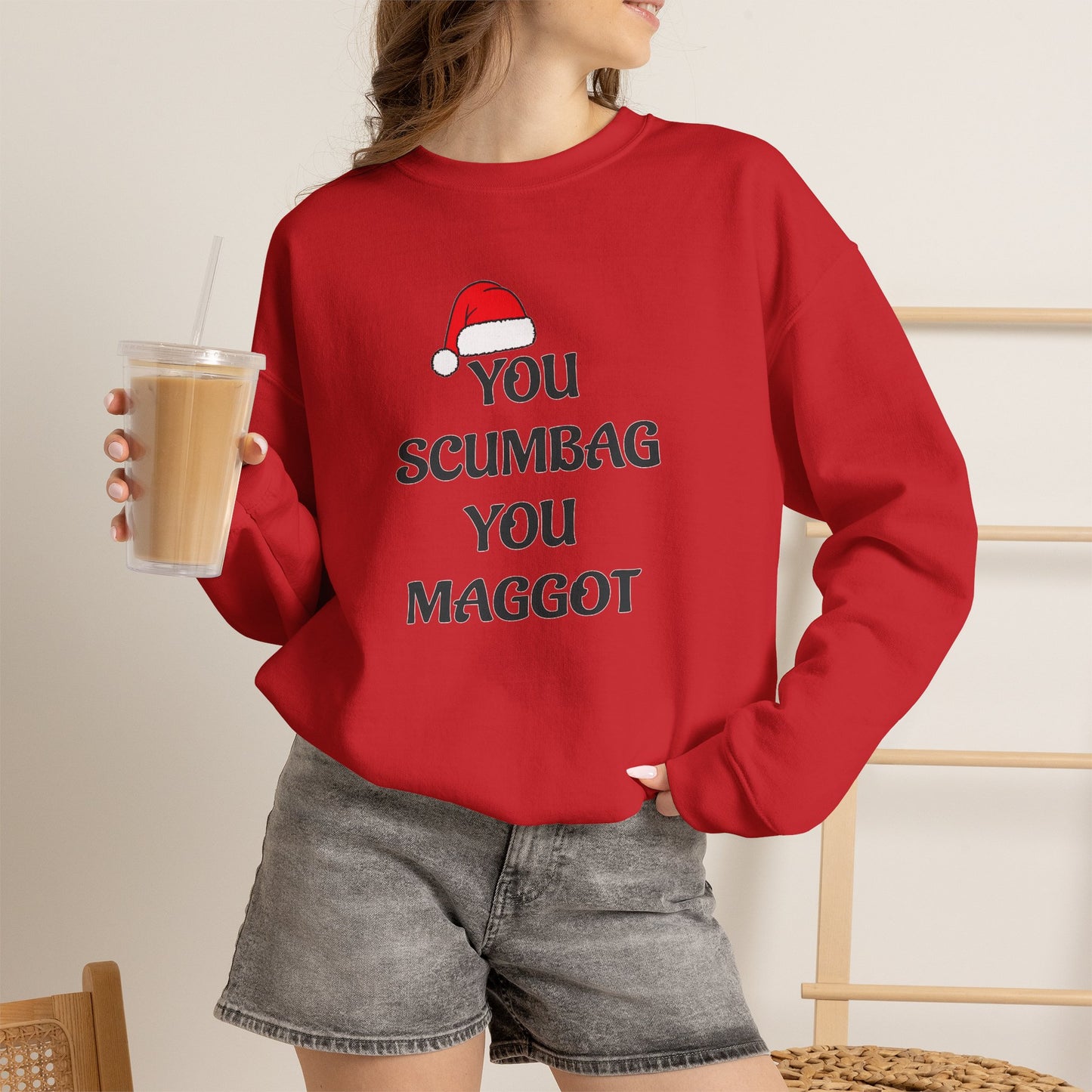 Holiday Sarcastic Sweatshirt — "You Scumbag You Maggot" Funny Christmas Crewneck