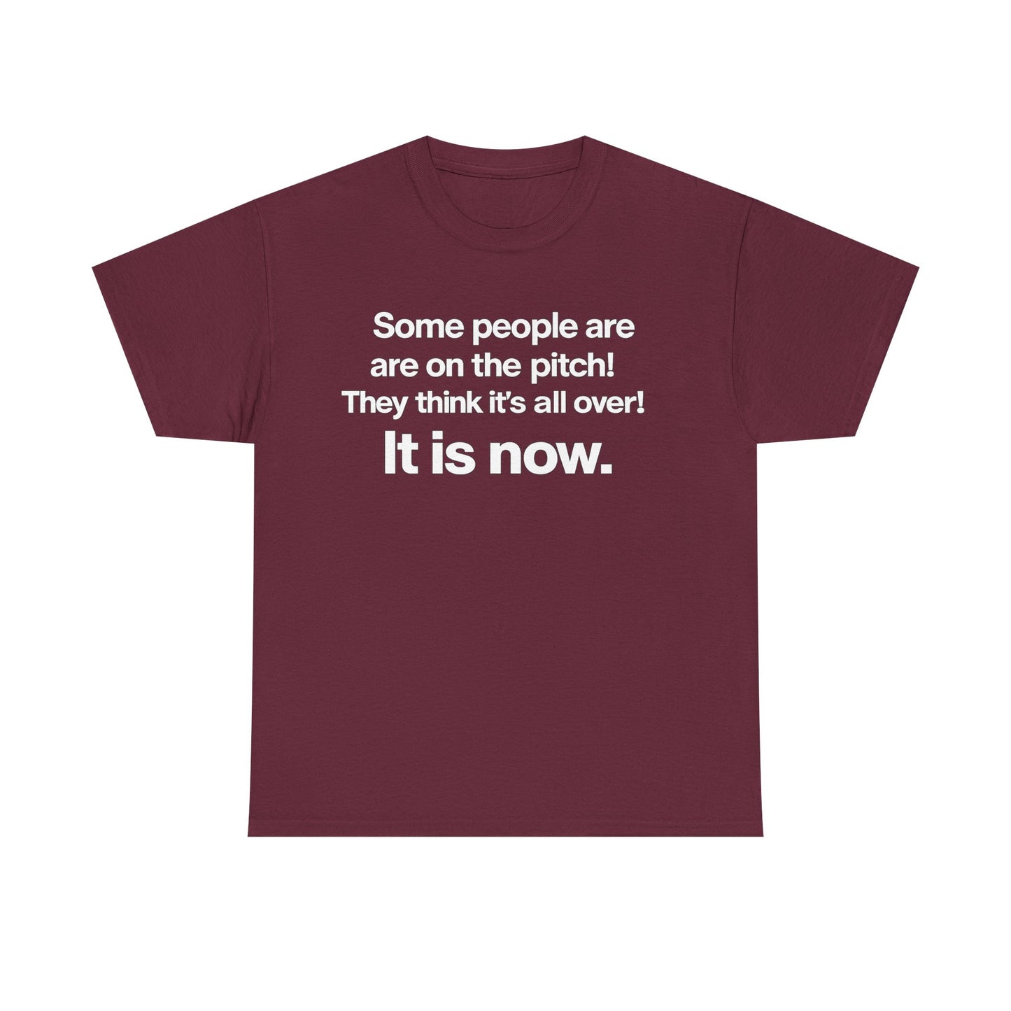 Some people are on the pitch - England 1966 T-Shirt — Bold Motivational Quote Tee
