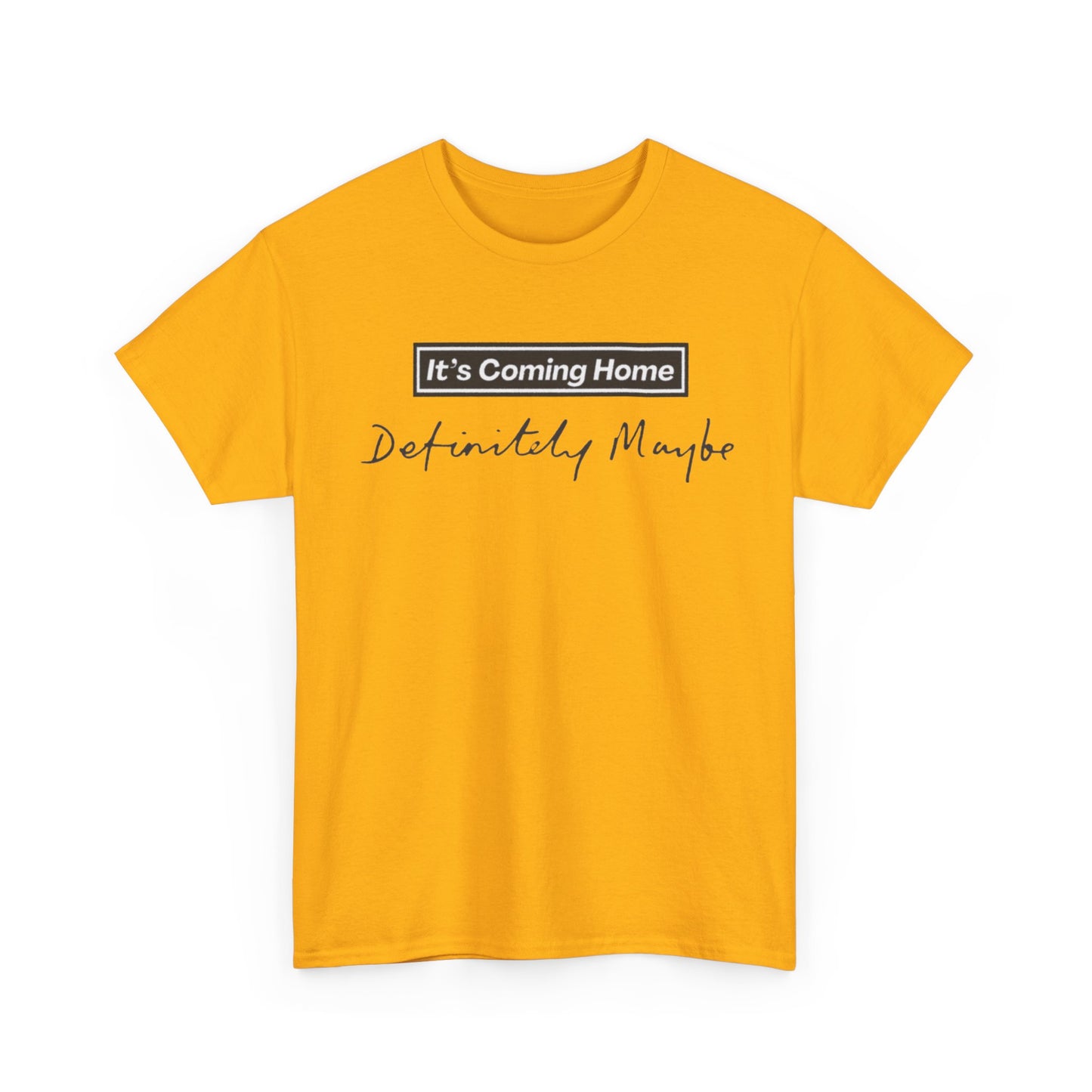 "It’s Coming Home" Tee — Definitely, Maybe Football Fan Shirt