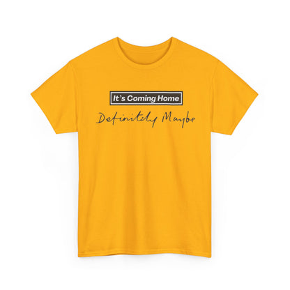 "It’s Coming Home" Tee — Definitely, Maybe Football Fan Shirt