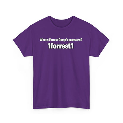 Forrest Gump Password Tee — "What's Forrest Gump's password? 1forrest1"