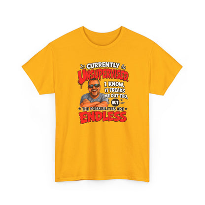 T-Shirt — "Currently Unsupervised" Funny Vintage Dad Humor Tee