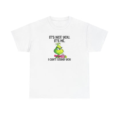 Grumpy Grinch Tee – "It's Not You. It's Me. I Can't Stand You" Christmas Shirt