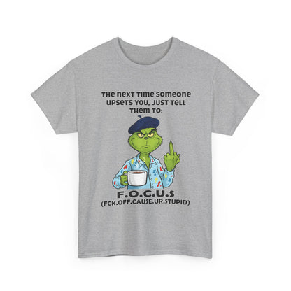 Funny F.O.C.U.S. T-Shirt — Sarcastic Cartoon Middle Finger Tee (The Next Time Someone Upsets You, Just Tell Them To: F.O.C.U.S.)