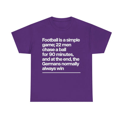Funny Quote T-Shirt — 'Football is a simple game...' Graphic Tee