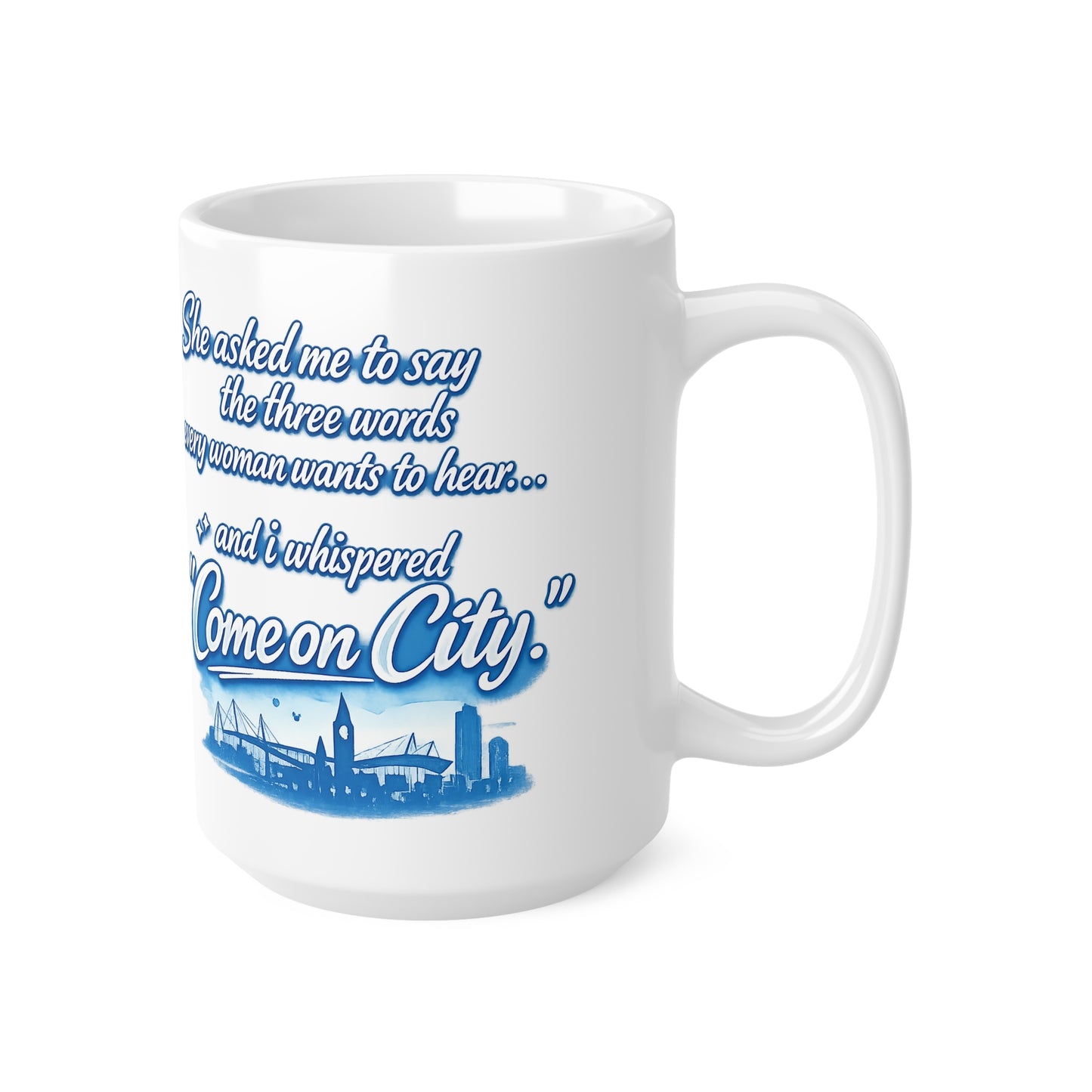 Come On City Coffee Mug — Funny City Love Ceramic Mug (11oz & 15oz)