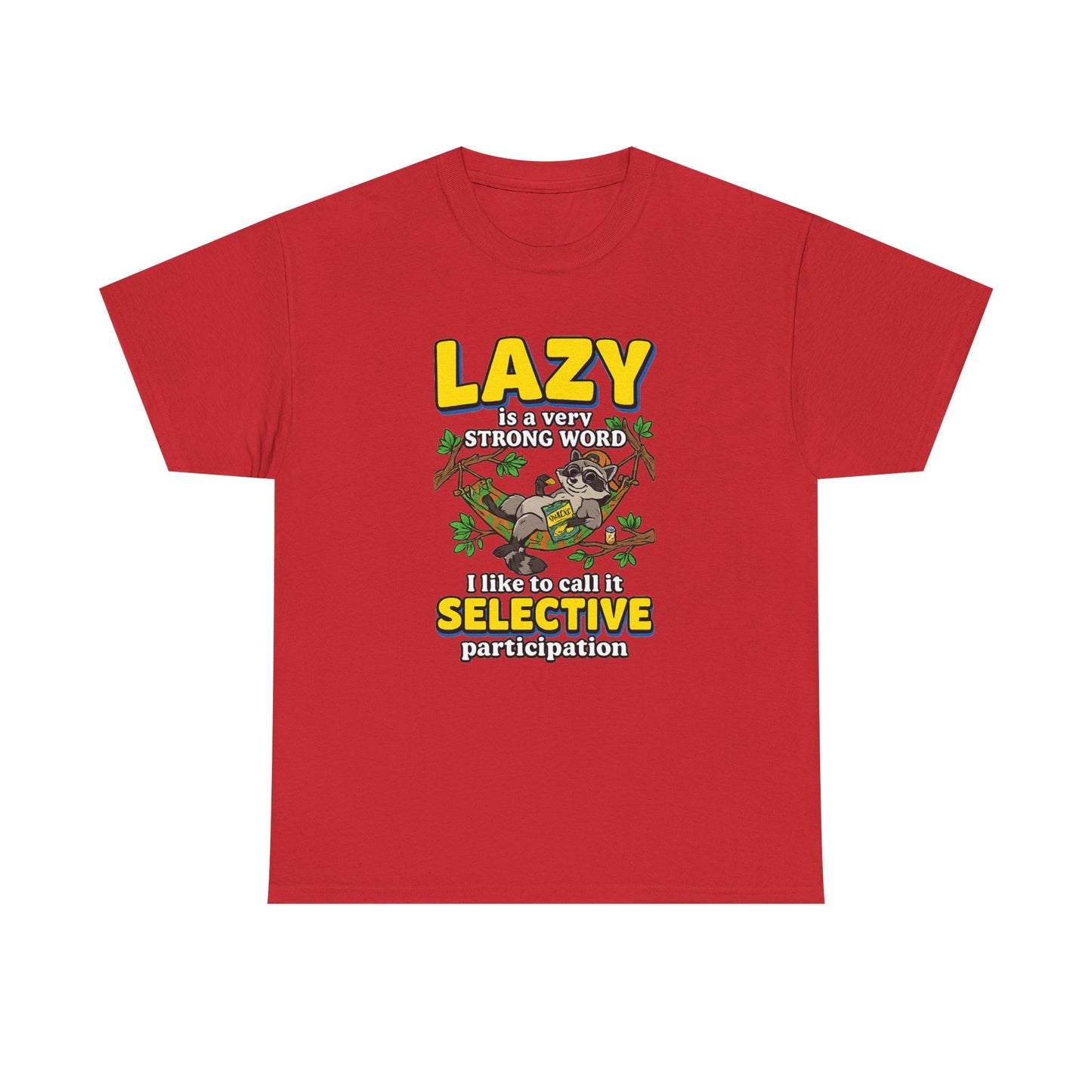 Lazy Is a Strong Word Tee — "Selective Participation" Funny Sloth T-Shirt