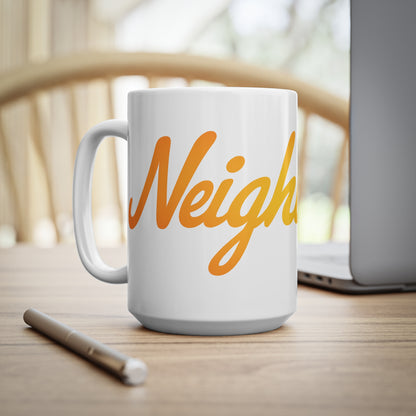 Neighbor Script Ceramic Mug — 11oz & 15oz Coffee Cup