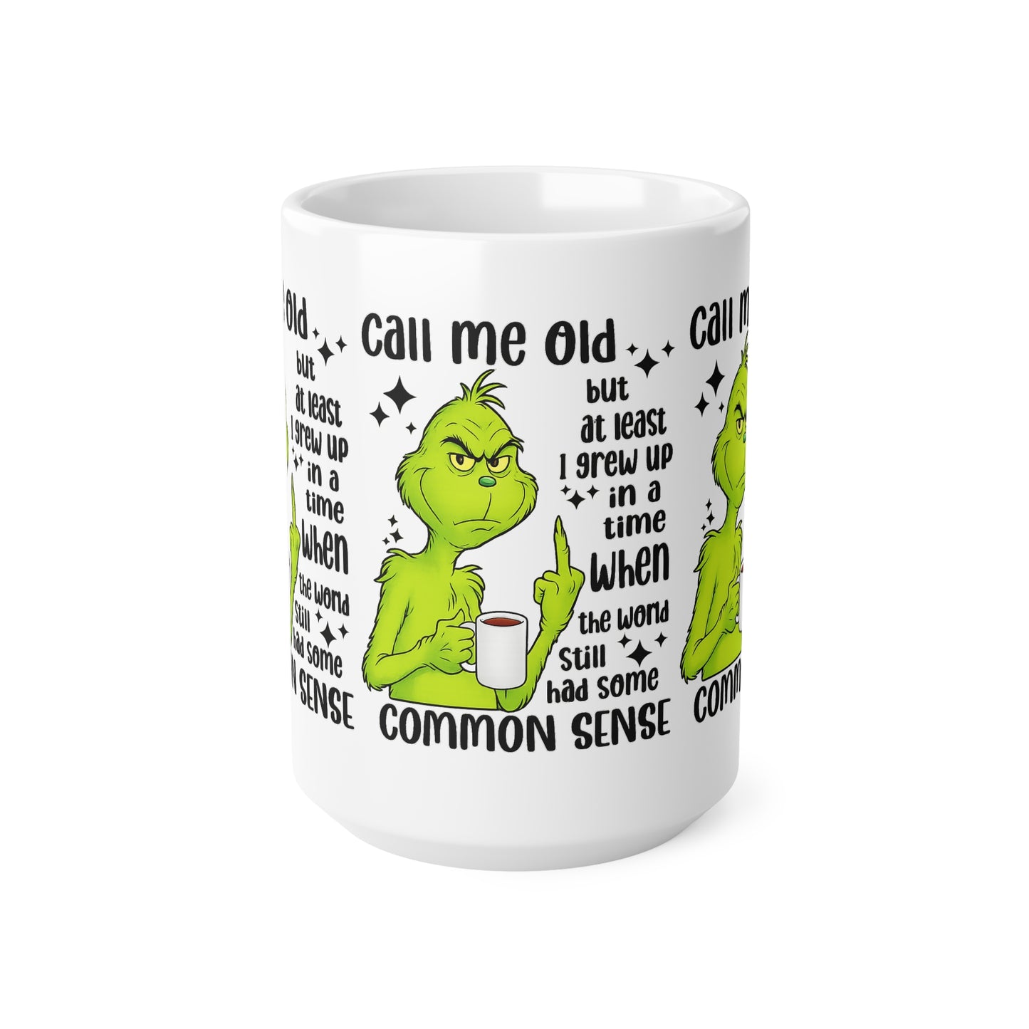 Grinch Coffee Mug – "Call Me Old" Funny Sarcastic Ceramic Cup (11oz/15oz)