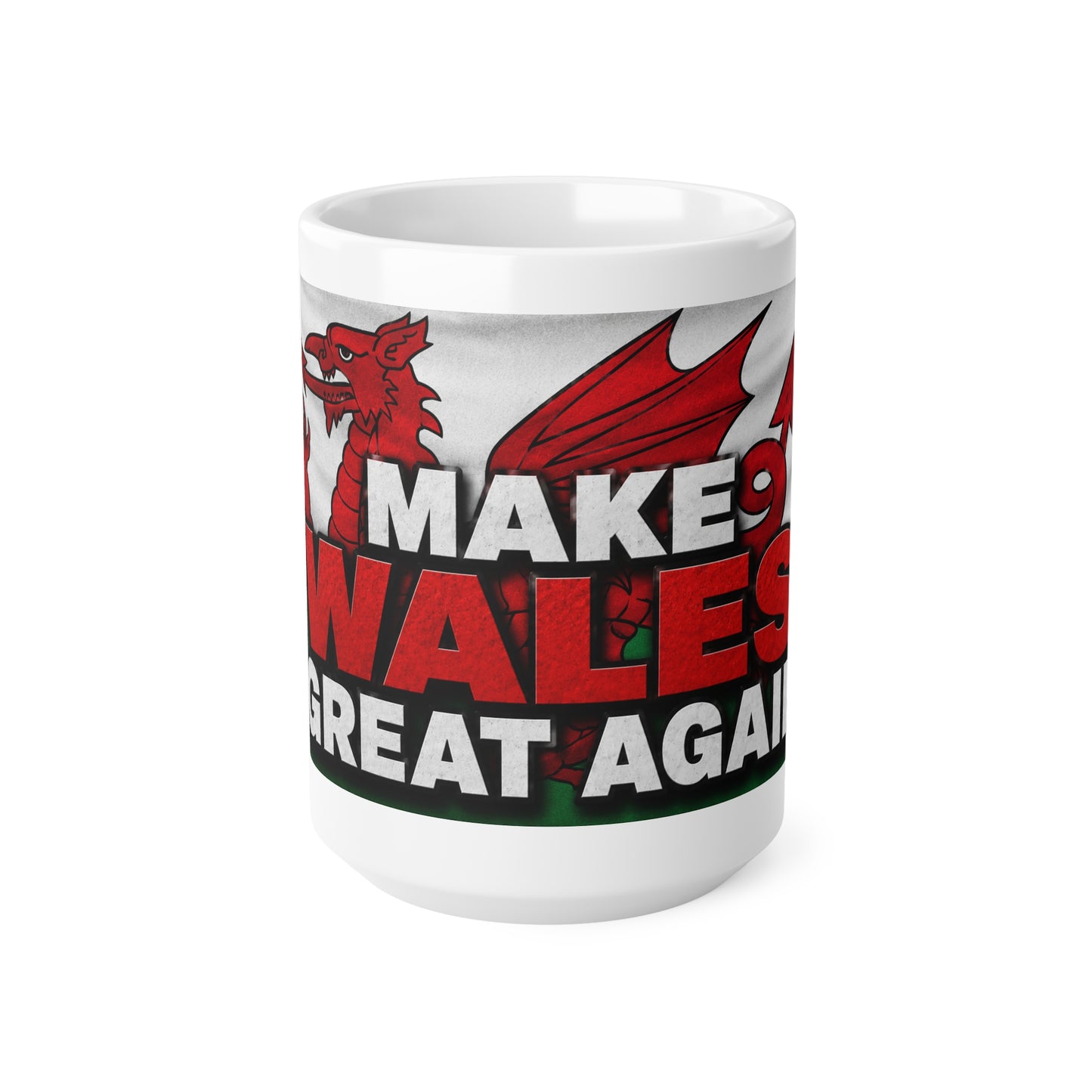 Make Wales Great Again Ceramic Mug — Welsh Flag & Dragon Coffee Cup (11oz/15oz)