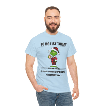 Grumpy Grinch Christmas T-Shirt — "To Do List Today" Holiday Tee