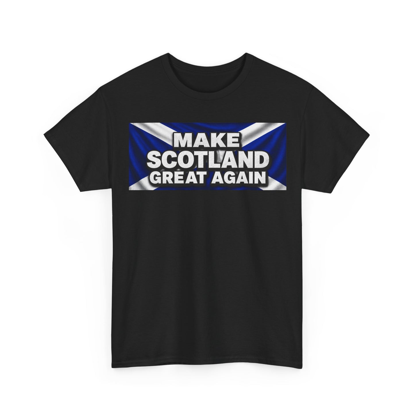 Make Scotland Great Again T‑Shirt — Scottish Flag Slogan Tee