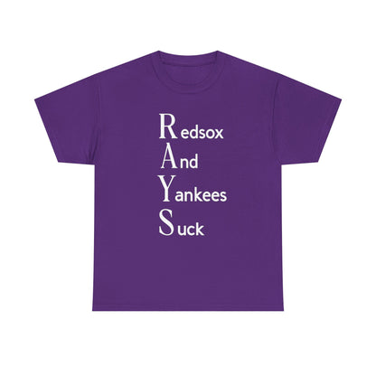 Tampa Bay Rays T-Shirt — "RAYS: Redsox And Yankees Suck" Fan Tee