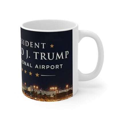 Donald J Trump International Airport Ceramic Coffee Mug — 11oz & 15oz