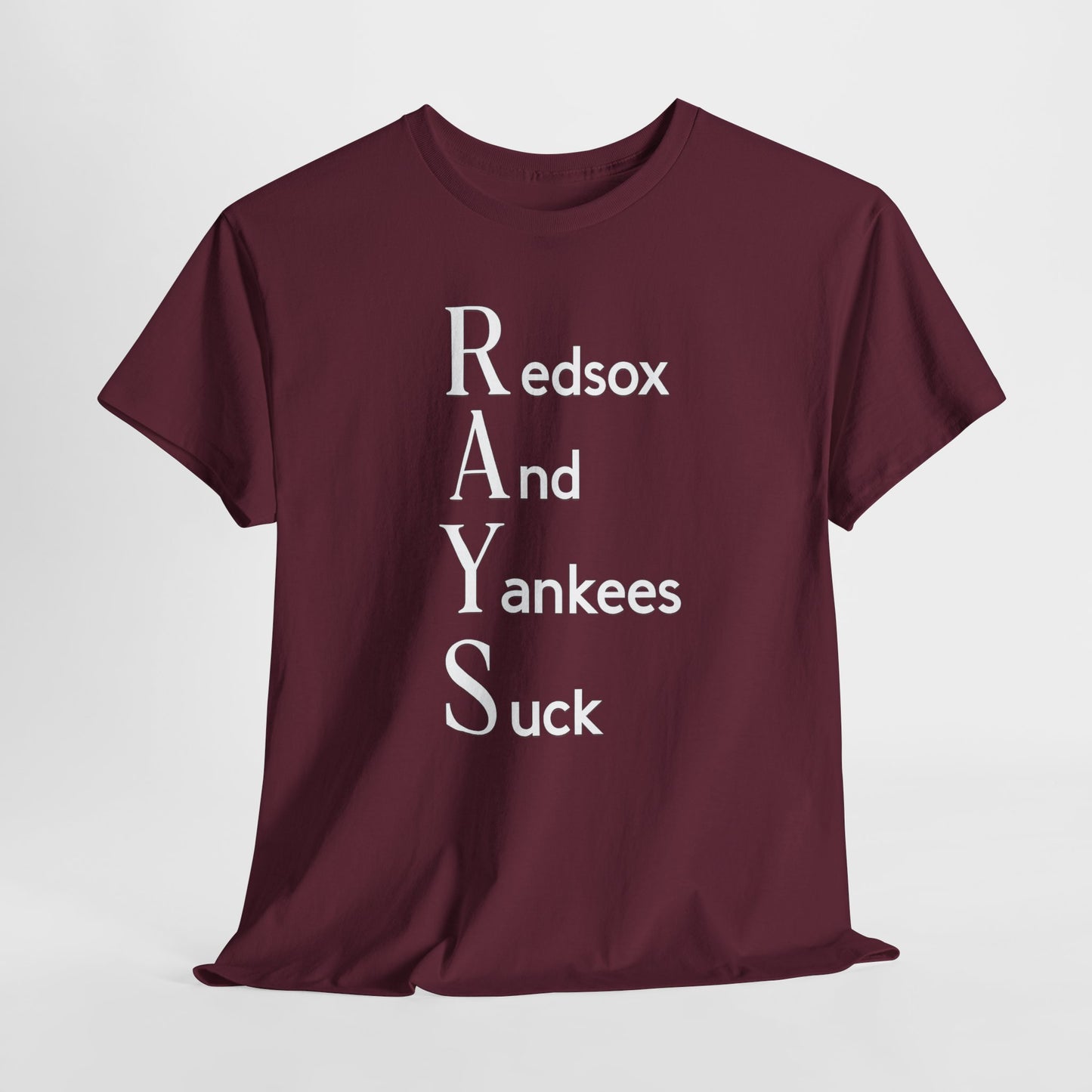 Tampa Bay Rays T-Shirt — "RAYS: Redsox And Yankees Suck" Fan Tee