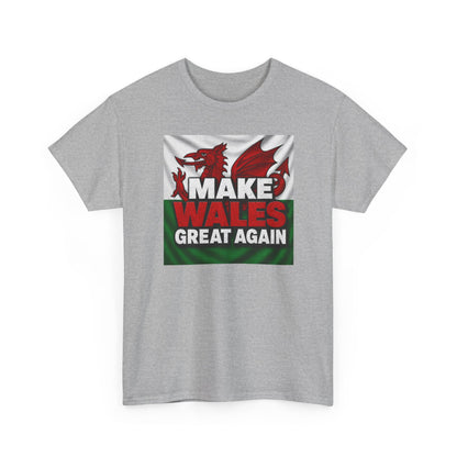 Make Wales Great Again T-Shirt — Welsh Flag Dragon Political Slogan Tee