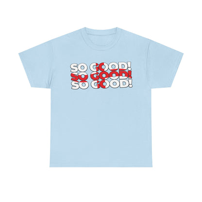 So Good! Retro Text Tee — Graphic White T-Shirt