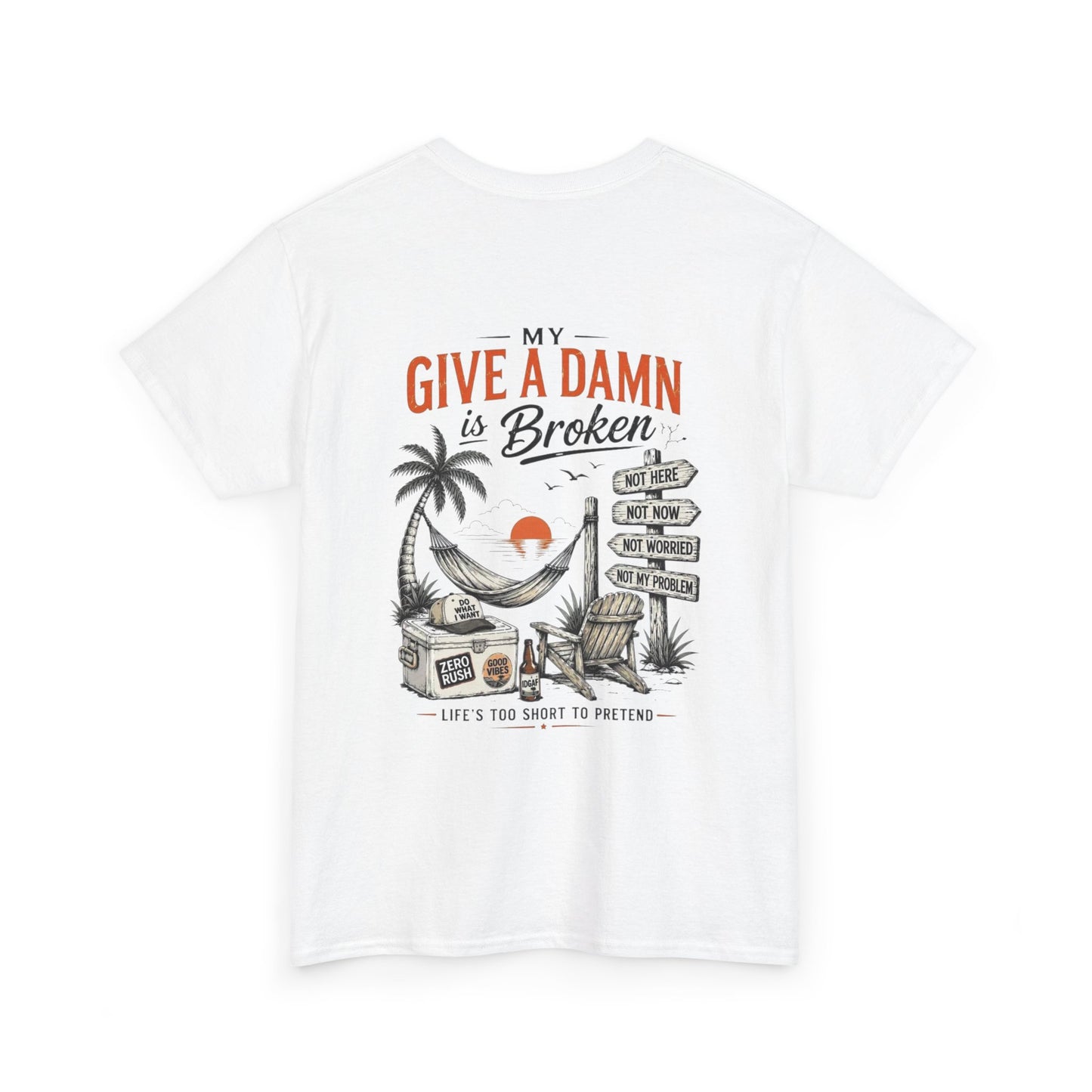 T-Shirt — “Too Old to Care” / “My Give a Damn is Broken” Vintage Beach Graphic Tee