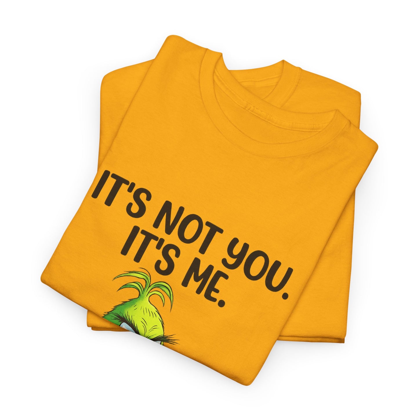 Grinch "It's Not You, It's Me" T-Shirt