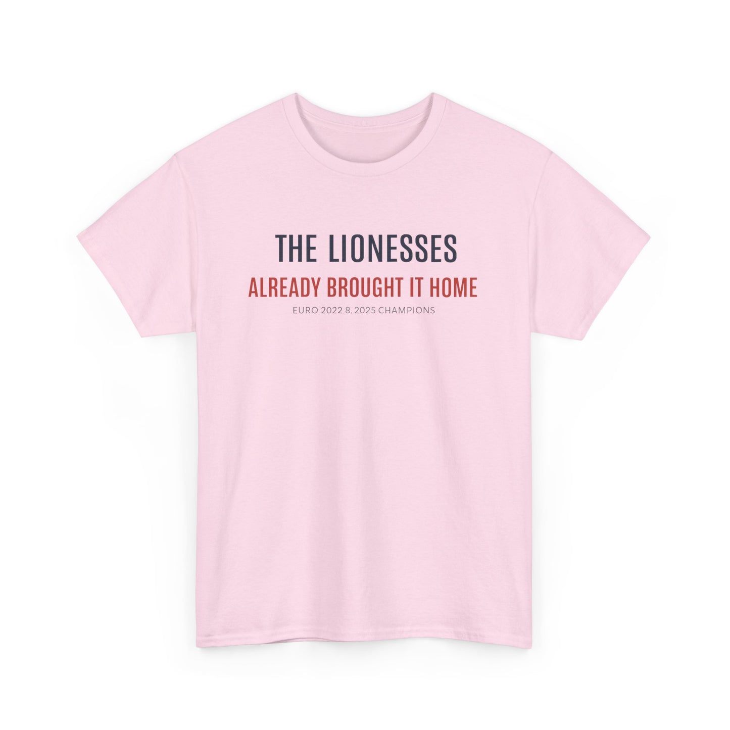 The Lionesses 'Already Brought It Home' Tee