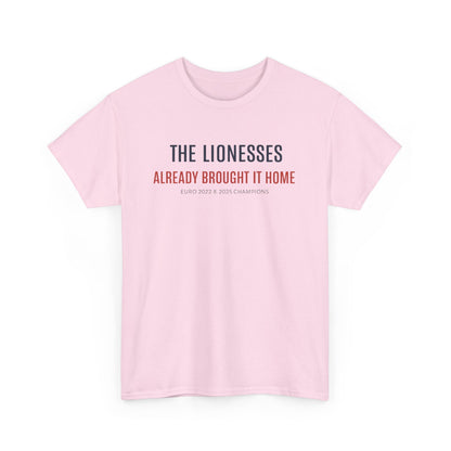 The Lionesses 'Already Brought It Home' Tee