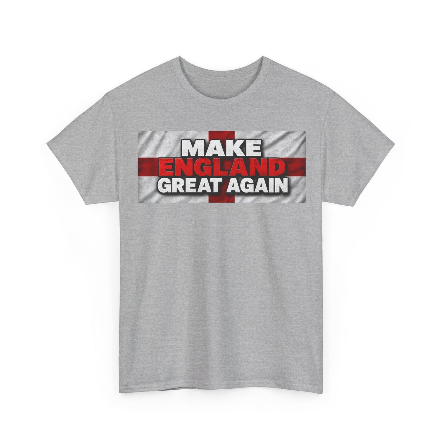 Make England Great Again T-Shirt — Patriotic England Flag Tee