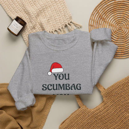 Holiday Sarcastic Sweatshirt — "You Scumbag You Maggot" Funny Christmas Crewneck