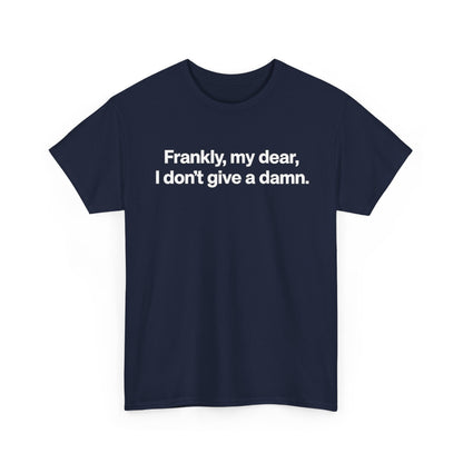 Frankly, My Dear Tee — Classic Quote Graphic T‑Shirt