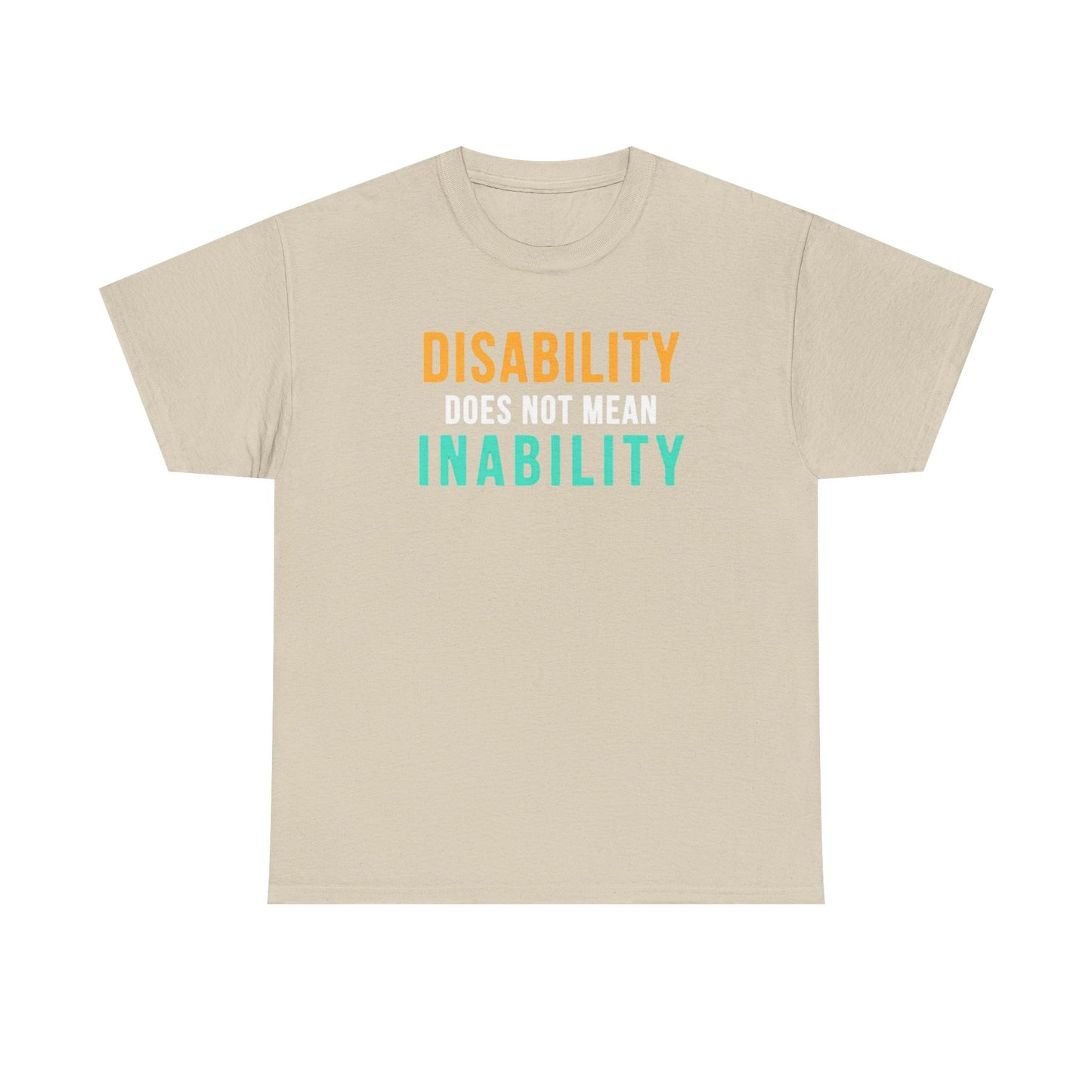 Disability Does Not Mean Inability T-Shirt — Inspirational Disability Awareness Tee