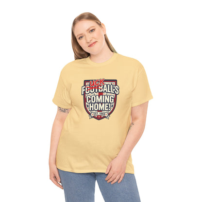 Provocative 'F*ck All's Football's Coming Home' Graphic Tee