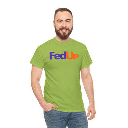 FedUp Graphic Tee – Funny Parody Logo T-Shirt