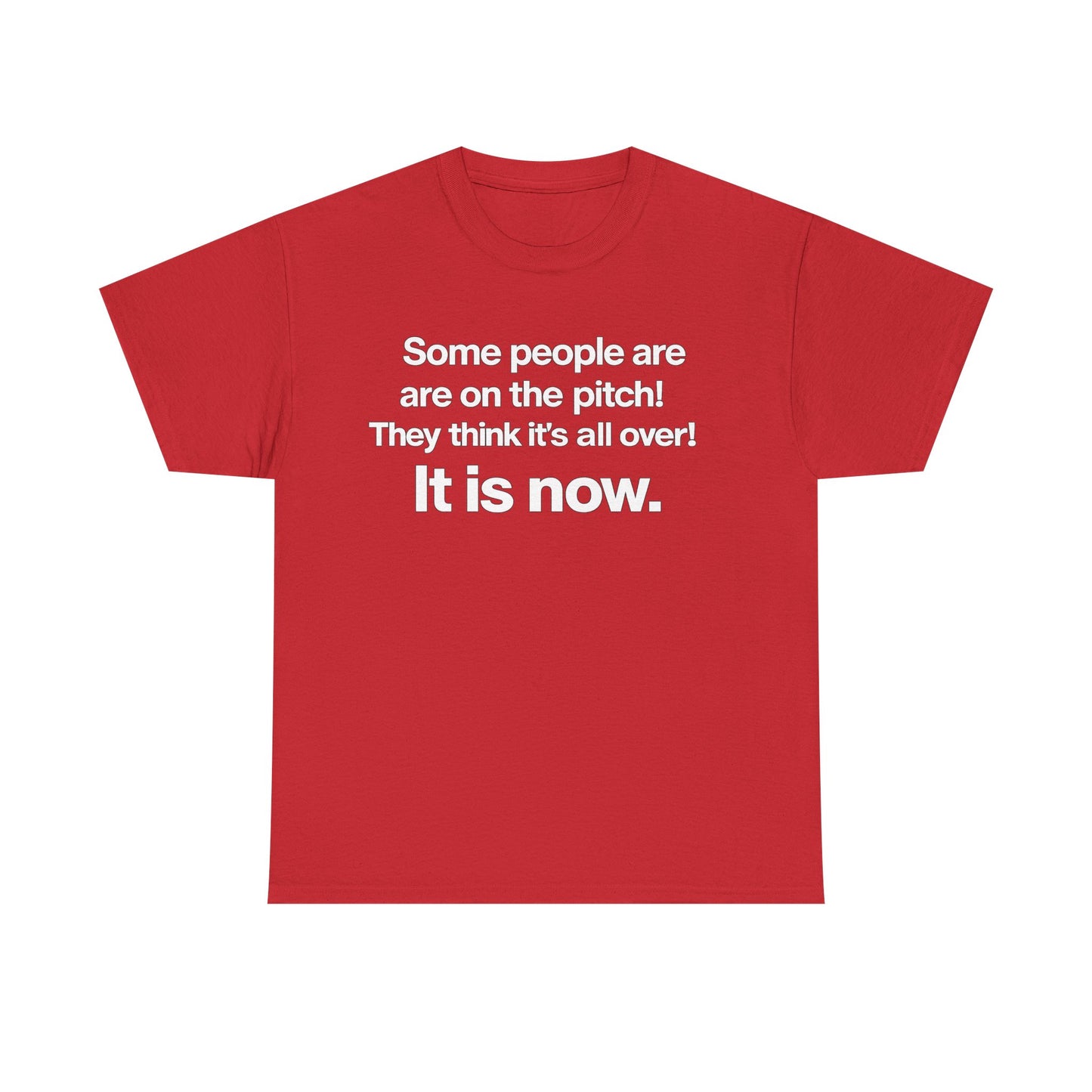 Some people are on the pitch - England 1966 T-Shirt — Bold Motivational Quote Tee