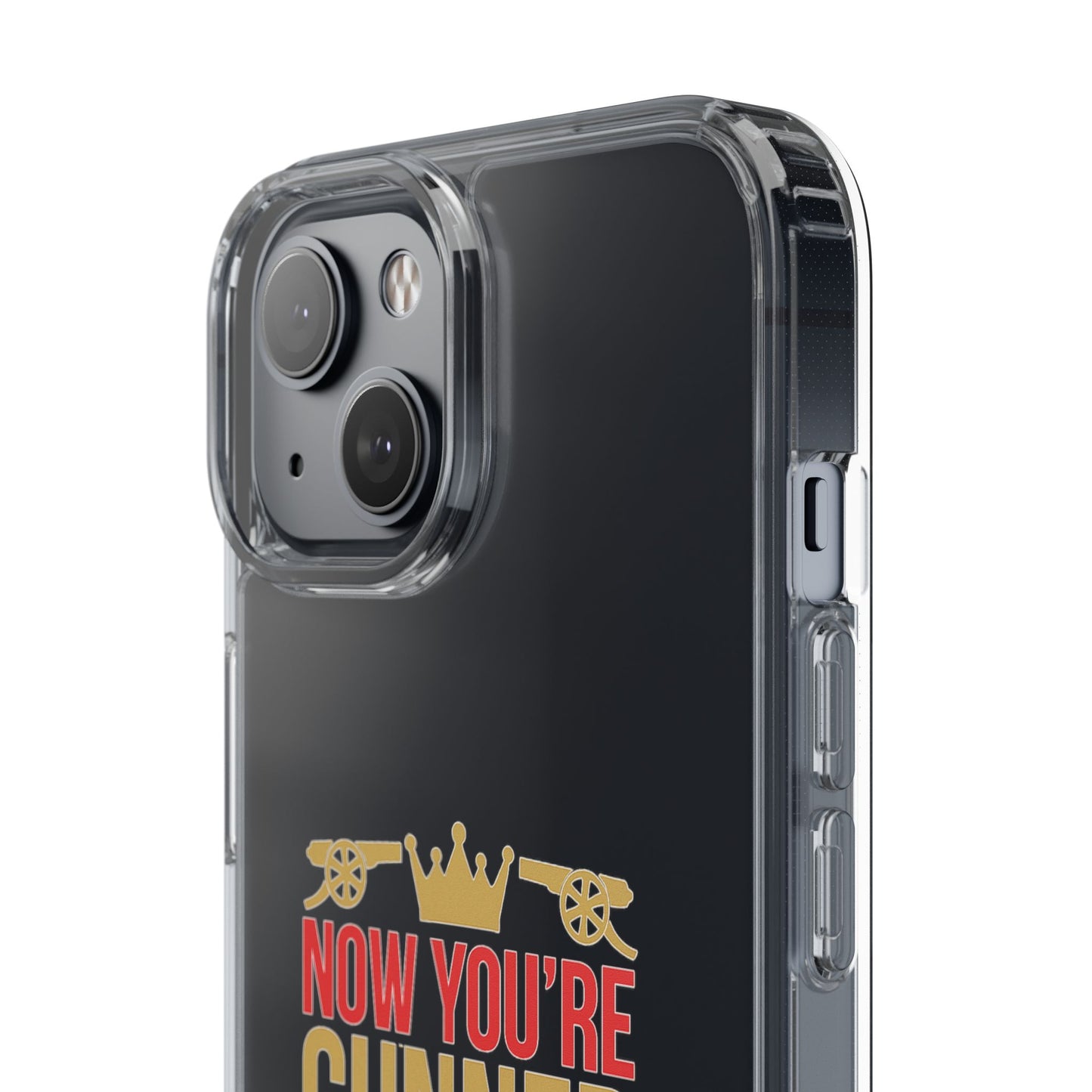 Phone Case — "Now You're Gunner Believe Us" Arsenal Champions Clear Case