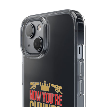 Phone Case — "Now You're Gunner Believe Us" Arsenal Champions Clear Case