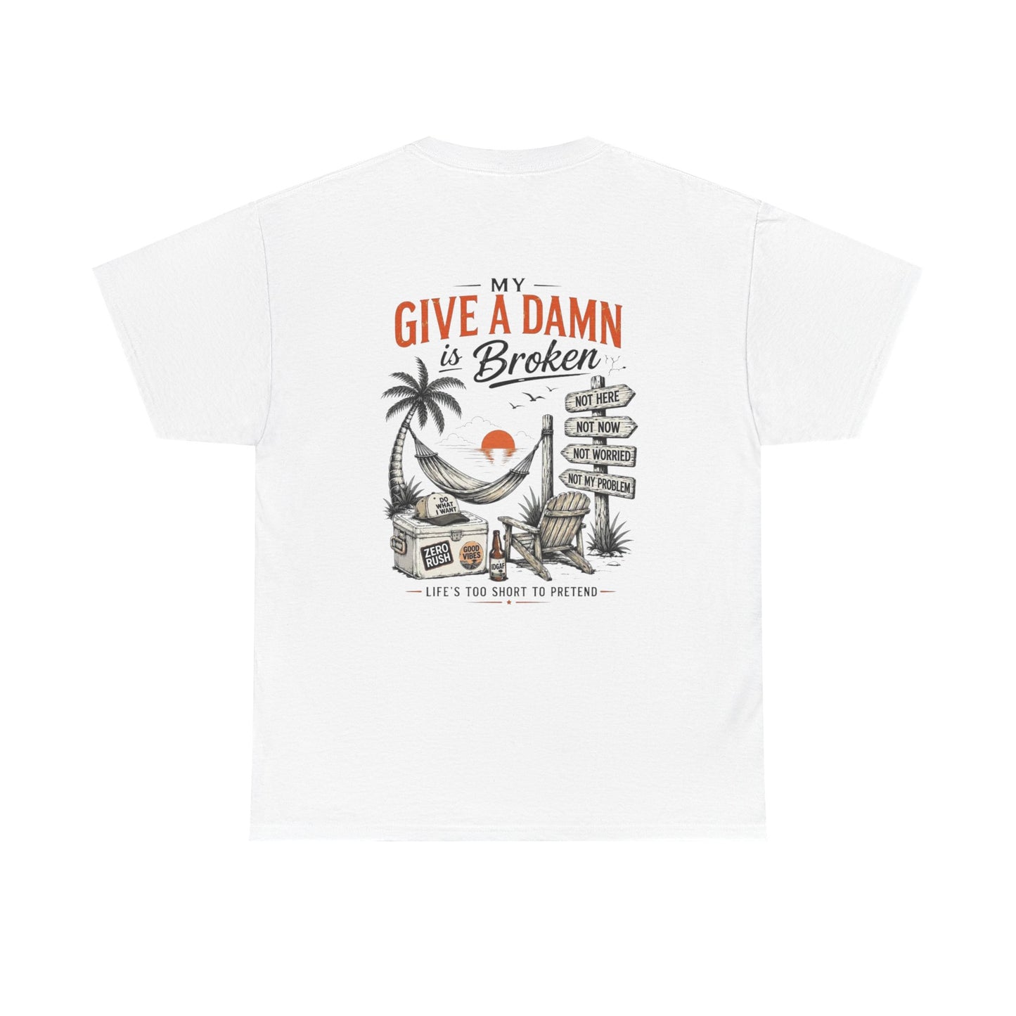 T-Shirt — “Too Old to Care” / “My Give a Damn is Broken” Vintage Beach Graphic Tee