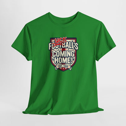 Provocative 'F*ck All's Football's Coming Home' Graphic Tee