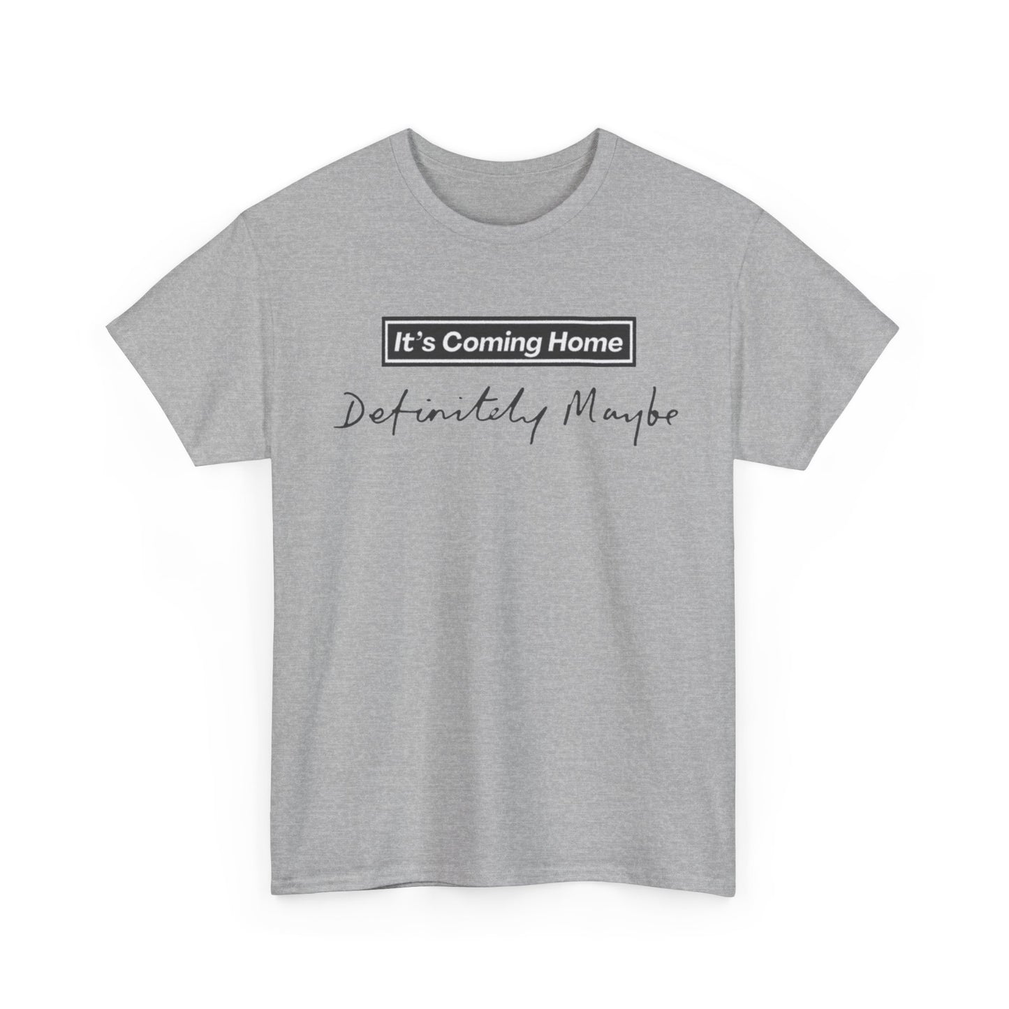 "It’s Coming Home" Tee — Definitely, Maybe Football Fan Shirt