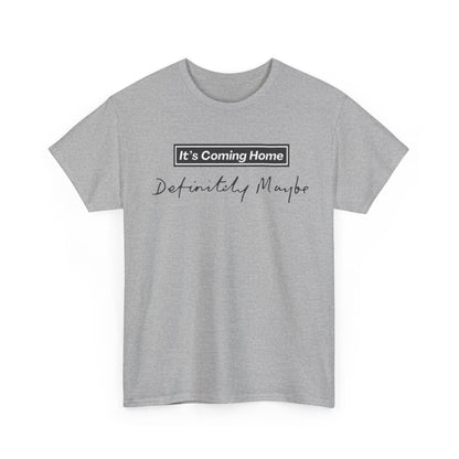 "It’s Coming Home" Tee — Definitely, Maybe Football Fan Shirt
