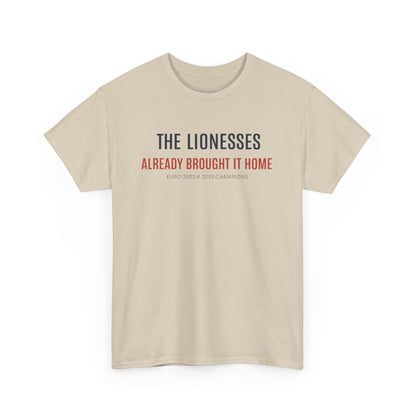 The Lionesses 'Already Brought It Home' Tee