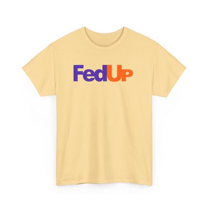 FedUp Graphic Tee – Funny Parody Logo T-Shirt