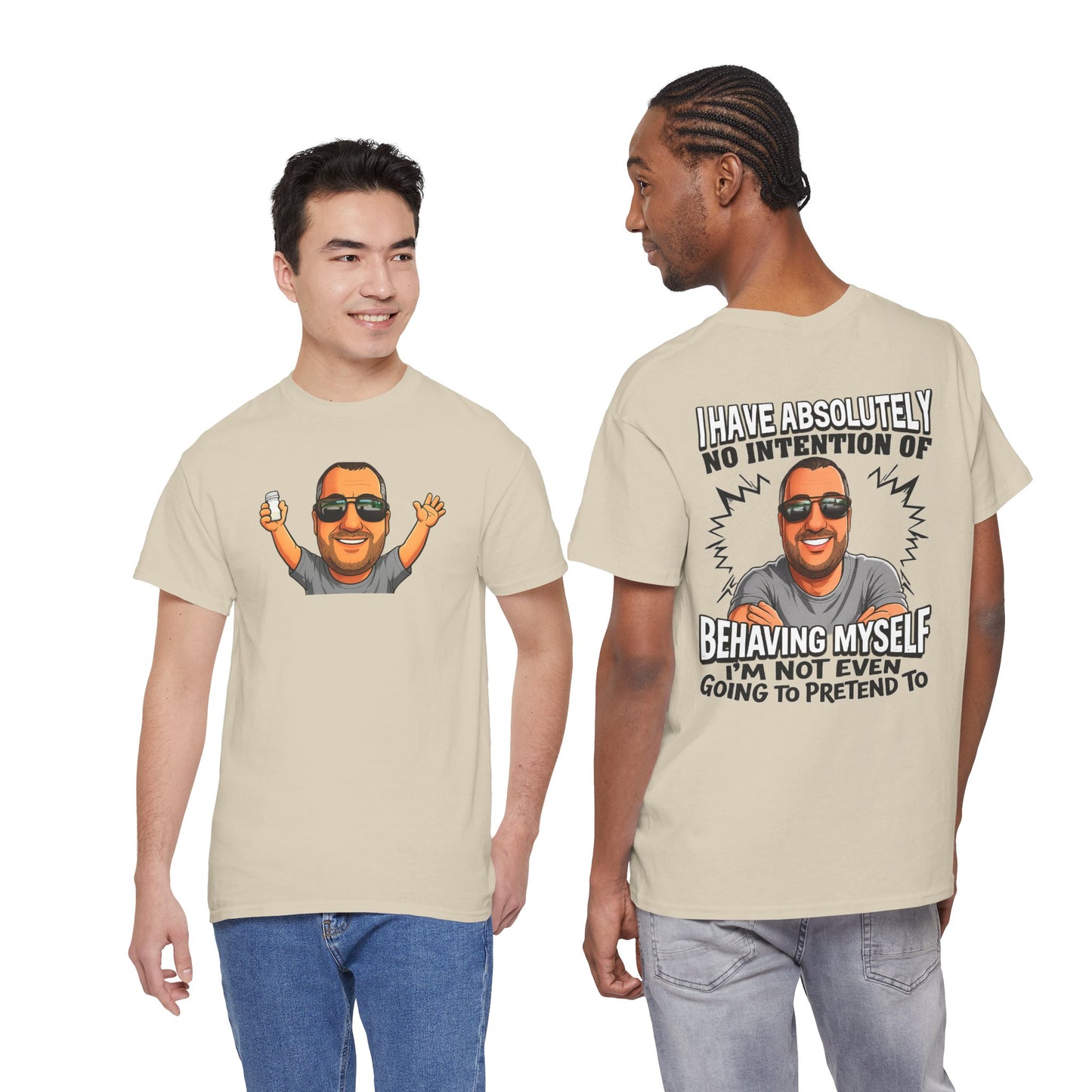 Funny Graphic T-Shirt — "I Have Absolutely No Intention of Behaving Myself" Cartoon Portrait Tee